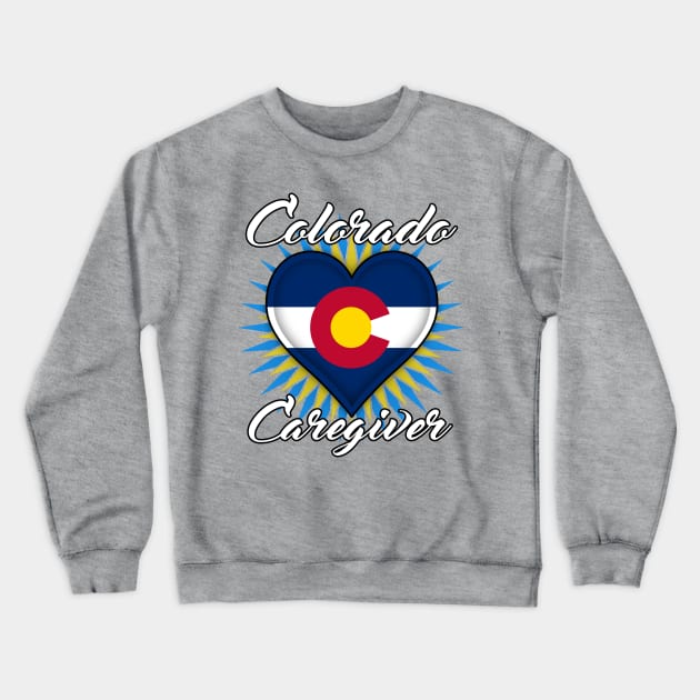 Colorado Caregiver (white font) Crewneck Sweatshirt by WCN Store